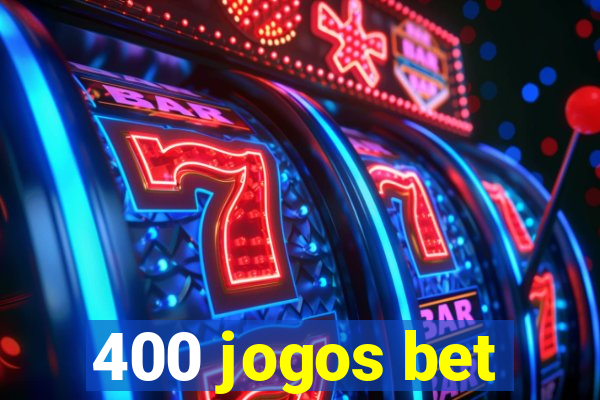 400 jogos bet